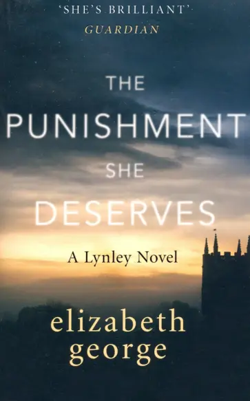 Elizabeth George - The Punishment She Deserves Elizabeth George - The Punishment She Deserves обложка книги