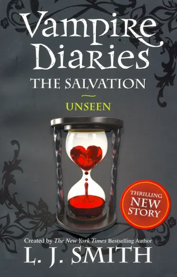 L. Smith - The Vampire Diaries. The Salvation. Unseen L. Smith - The Vampire Diaries. The Salvation. Unseen обложка книги
