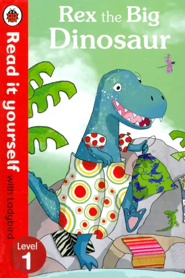 Ronne Randall - Rex the Big Dinosaur. Level 1 обложка книги