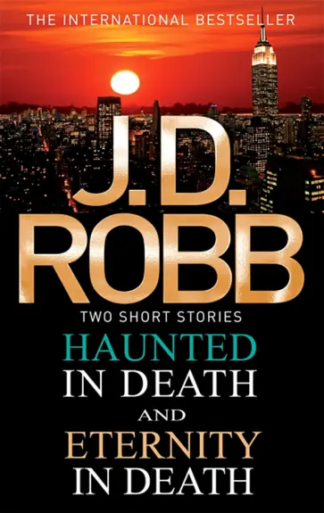 J. Robb - Haunted in Death. Eternity in Death обложка книги
