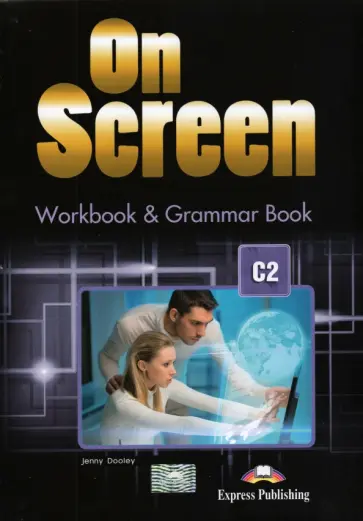 Jenny Dooley - On Screen. Level C2. Workbook & Grammar Book with DigiBooks App обложка книги