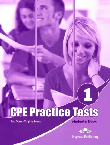 Obee, Эванс - Practice Tests For The Revised CPE 1. Student's book Obee, Эванс - Practice Tests For The Revised CPE 1. Student's book обложка книги