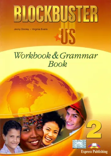 Dooley, Эванс - Blockbuster US 2. Workbook & Grammar Book обложка книги