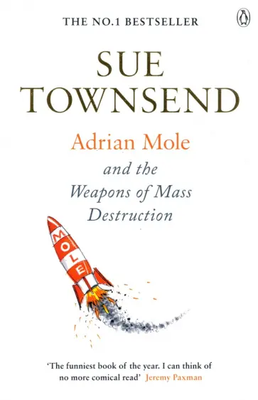 Sue Townsend - Adrian Mole and The Weapons of Mass Destruction Sue Townsend - Adrian Mole and The Weapons of Mass Destruction обложка книги