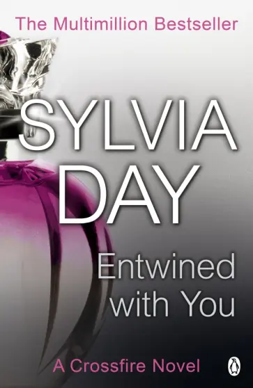 Sylvia Day - Entwined with You Sylvia Day - Entwined with You обложка книги
