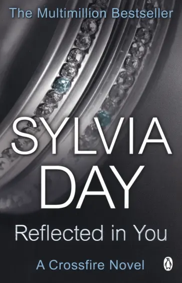 Sylvia Day - Reflected in You Sylvia Day - Reflected in You обложка книги