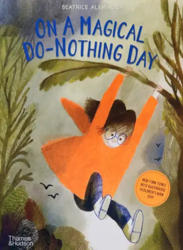 Beatrice Alemagna - On A Magical Do-Nothing Day обложка книги