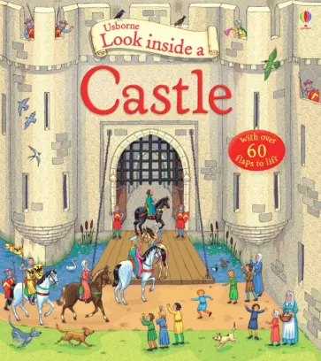 Conrad Mason - Look Inside a Castle Conrad Mason - Look Inside a Castle обложка книги