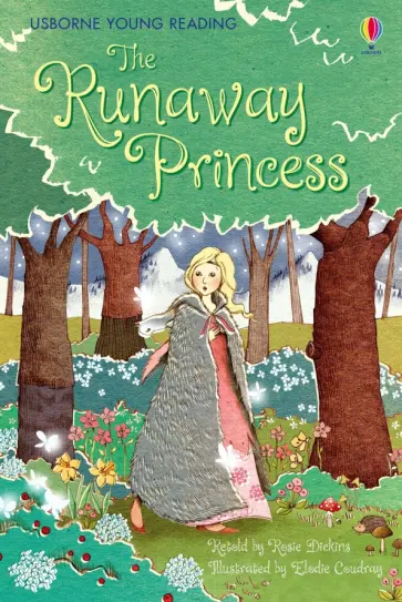 Rosie Dickins - The Runaway Princess Rosie Dickins - The Runaway Princess обложка книги