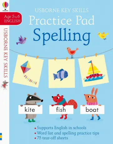 Kirsteen Robson - Spelling Practice Pad. Age 5-6 Kirsteen Robson - Spelling Practice Pad. Age 5-6 обложка книги
