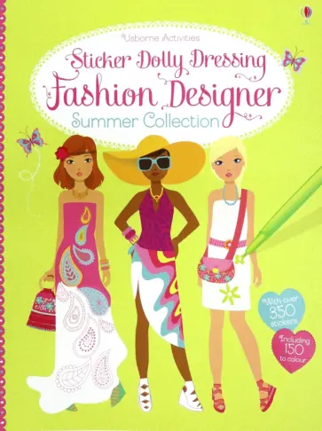 Fiona Watt - Sticker Dolly Dressing. Fashion Designer Summer Collection обложка книги