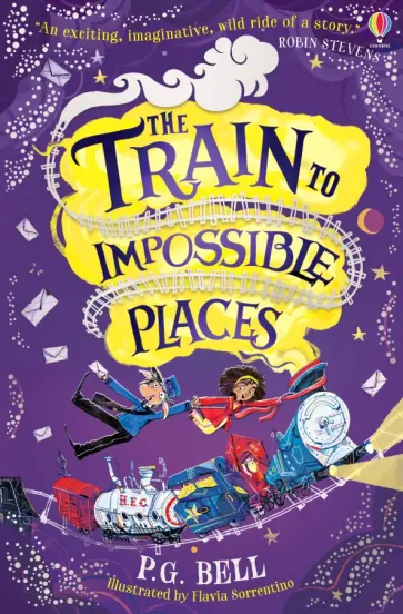 P. Bell - The Train to Impossible Places P. Bell - The Train to Impossible Places обложка книги