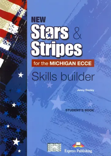 Jenny Dooley - New Stars & Stripes Michigan Ecce Skills Builder обложка книги