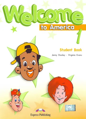 Dooley, Эванс - Welcome To America 1 Student's Book обложка книги