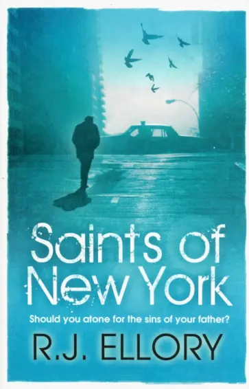 R.J. Ellory - Saints of New York обложка книги