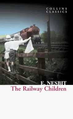 Edith Nesbit - The Railway Children обложка книги