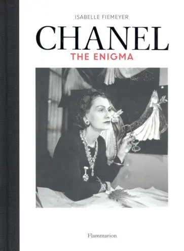 Isabelle Fiemeyer - Chanel. The Enigma Isabelle Fiemeyer - Chanel. The Enigma обложка книги