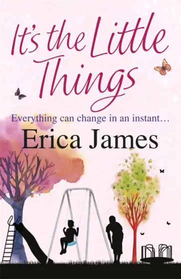 Erica James - It's The Little Things обложка книги