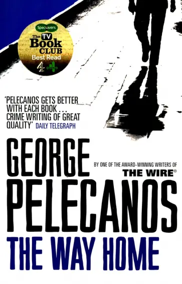 George Pelecanos - The Way Home George Pelecanos - The Way Home обложка книги