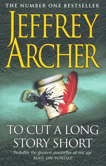 Jeffrey Archer - To Cut A Long Story Short Jeffrey Archer - To Cut A Long Story Short обложка книги