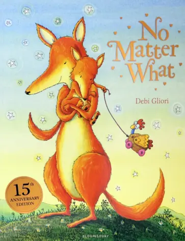 Debi Gliori - No Matter What Debi Gliori - No Matter What обложка книги