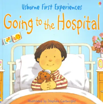 Anne Civardi - Going to the Hospital обложка книги