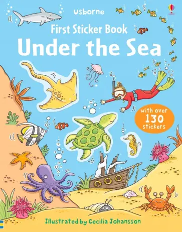 Jessica Greenwell - First Sticker Book Under the Sea Jessica Greenwell - First Sticker Book Under the Sea обложка книги