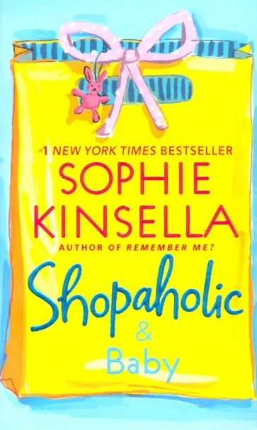 Sophie Kinsella - Shopaholic & Baby Sophie Kinsella - Shopaholic & Baby обложка книги