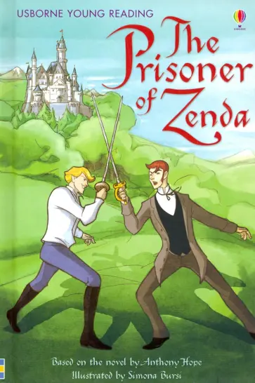 Anthony Hope - The Prisoner of Zenda Anthony Hope - The Prisoner of Zenda обложка книги