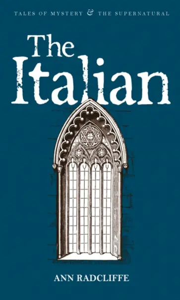 Ann Radcliffe - The Italian Ann Radcliffe - The Italian обложка книги