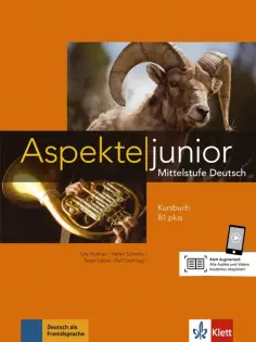 Koithan, Schmitz - Aspekte junior. B1+. Kursbuch mit Audio-Dateien Koithan, Schmitz - Aspekte junior. B1+. Kursbuch mit Audio-Dateien обложка книги