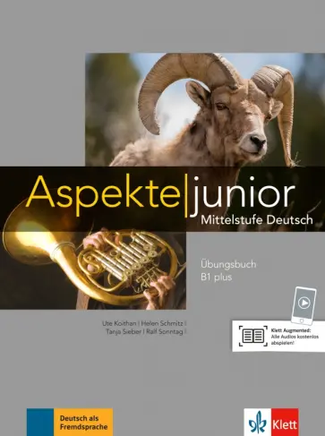 Ute Koithan - Aspekte junior. B1+. Ubungsbuch mit Audios zum Download обложка книги