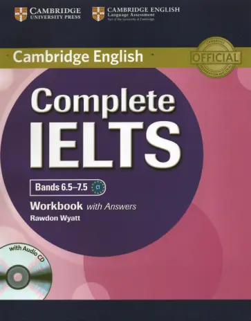 Rawdon Wyatt - Complete IELTS. Bands 6.5–7.5. Workbook with Answers (+CD) обложка книги
