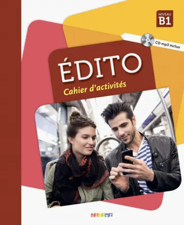Heu-Boulhat, Mainguet - Edito. B1. Cahier d'activites (+CDmp3) обложка книги