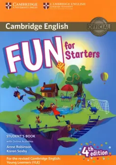 Robinson, Saxby - Fun for Starters. 4th Edition. Student's Book with Online Activities with Audio обложка книги