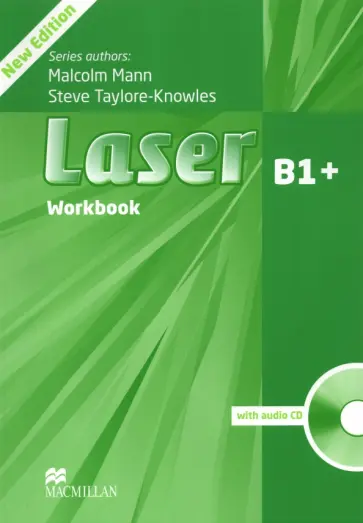 Mann, Taylore-Knowles - Laser. 3rd Edition. B1+. Workbook without Key (+СD) Mann, Taylore-Knowles - Laser. 3rd Edition. B1+. Workbook without Key (+СD) обложка книги