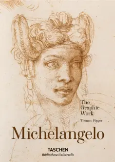Thomas Popper - Michelangelo. The Graphic Work Thomas Popper - Michelangelo. The Graphic Work обложка книги