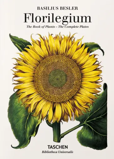 Basilius Besler - Basilius Besler’s Florilegium. The Book of Plants обложка книги