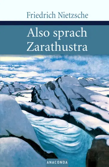 Friedrich Nietzsche - Also Sprach Zarathustra Friedrich Nietzsche - Also Sprach Zarathustra обложка книги