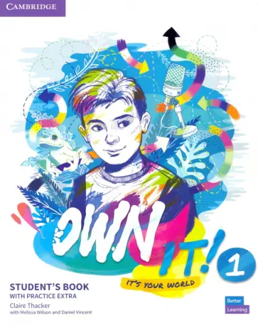 Thacker, Wilson - Own It! Level 1. Student's Book with Online Practice Extra Thacker, Wilson - Own It! Level 1. Student's Book with Online Practice Extra обложка книги