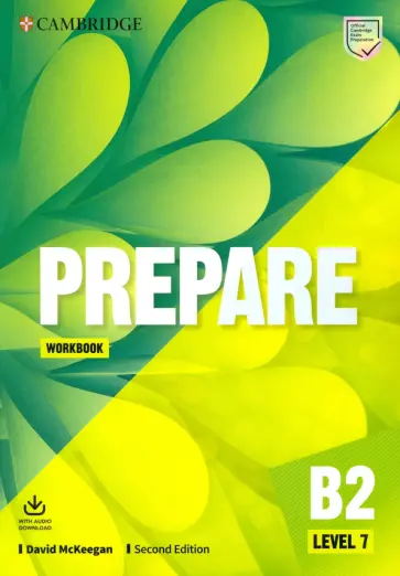 David McKeegan - Prepare. 2nd Edition. B2. Level 7. Workbook + Downloadable Audio David McKeegan - Prepare. 2nd Edition. B2. Level 7. Workbook + Downloadable Audio обложка книги
