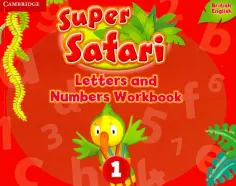 Super Safari. Level 1. Letters and Numbers Workbook Super Safari. Level 1. Letters and Numbers Workbook обложка книги
