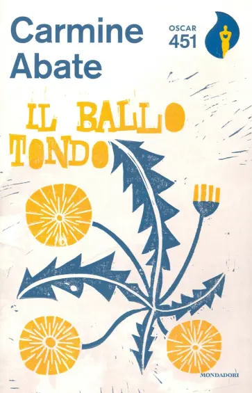 Carmine Abate - Il ballo tondo Carmine Abate - Il ballo tondo обложка книги