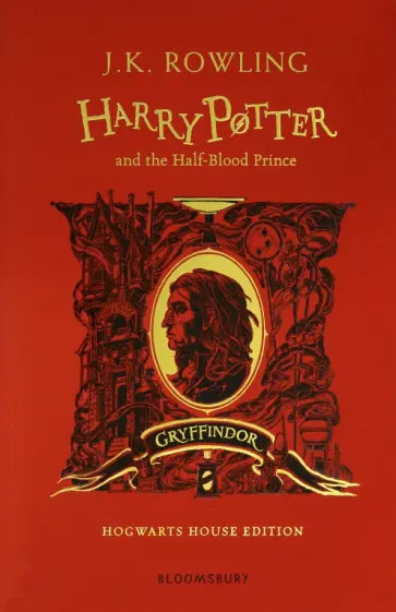 Joanne Rowling - Harry Potter and the Half-Blood Prince - Gryffindor Edition обложка книги