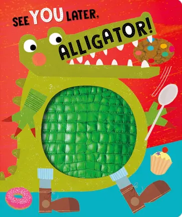See You Later, Alligator обложка книги