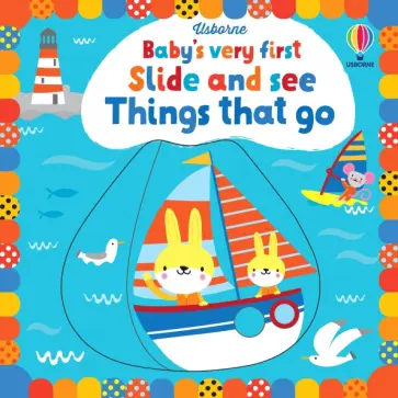 Fiona Watt - Baby's Very First Slide and See Things That Go обложка книги