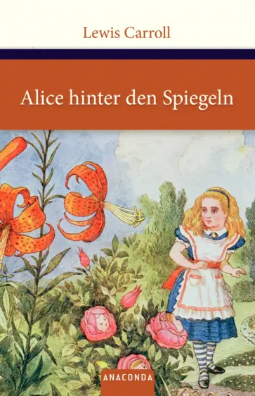 Lewis Carroll - Alice hinter den Spiegeln Lewis Carroll - Alice hinter den Spiegeln обложка книги