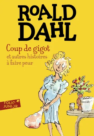 Roald Dahl - Coup de gigot et autres histoires a faire peur обложка книги
