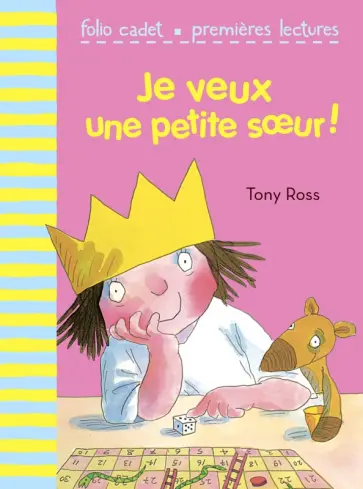 Tony Ross - Je veux une petite soeur! обложка книги