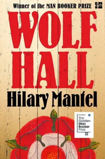 Hilary Mantel - Wolf Hall обложка книги